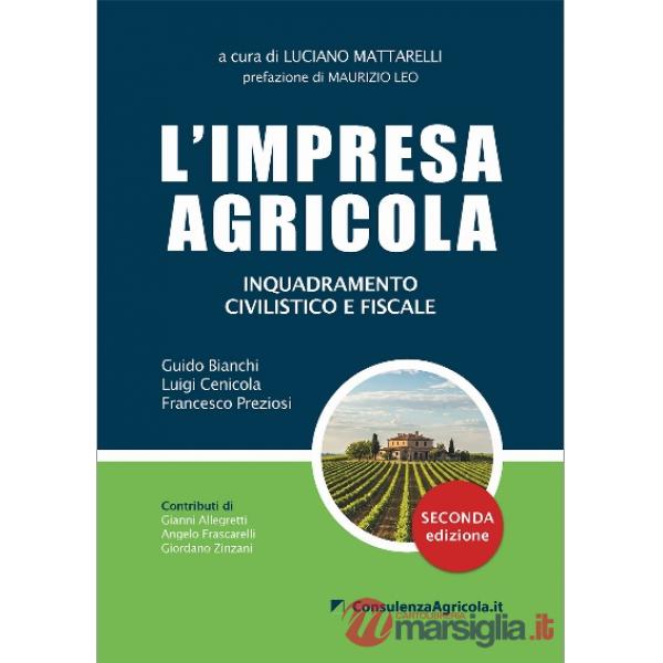 L'impresa agricola. Inquadramento civilistico e fiscale