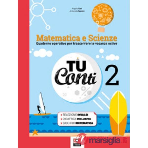 TU CONTI - MATEMATICA E SCIENZE 2