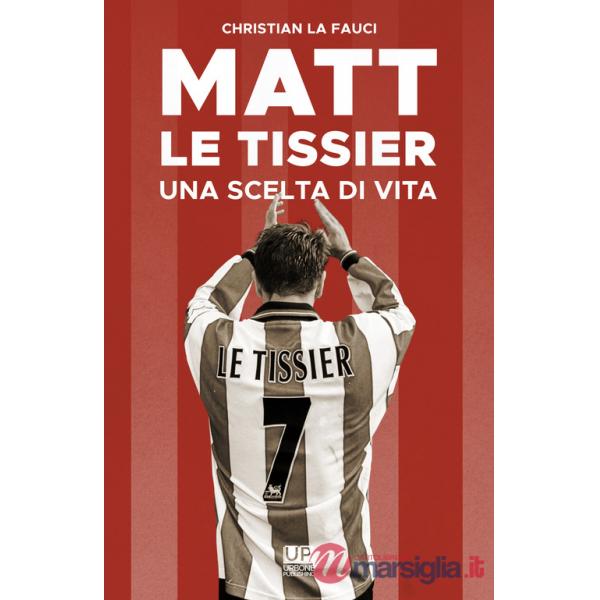 Matt Le Tissier. Una scelta di vita