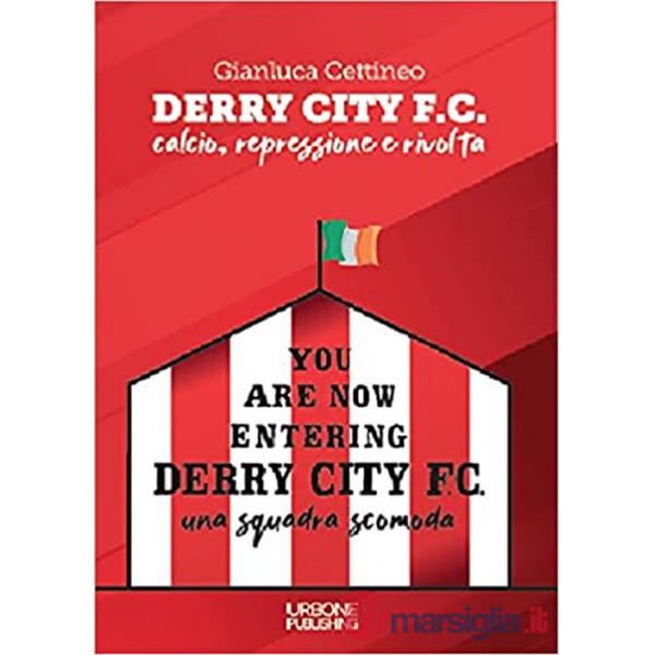 Derry City F.C. Calcio, repressione e rivolta