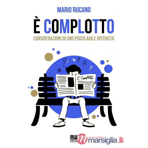 È complotto. Considerazioni di uno psicolabile interista