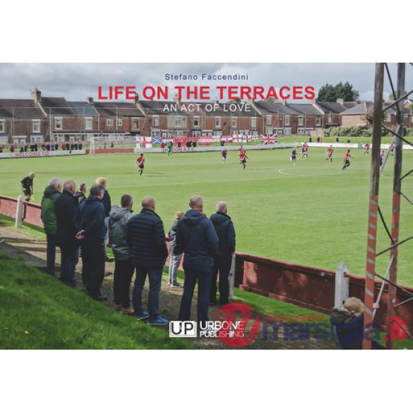 Life on the terraces. An act of love