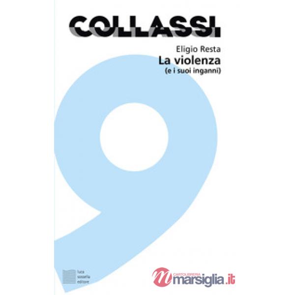 Violenza (e i suoi inganni) (La)