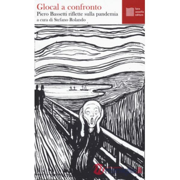 Glocal a confronto. Piero Bassetti riflette sulla pandemia