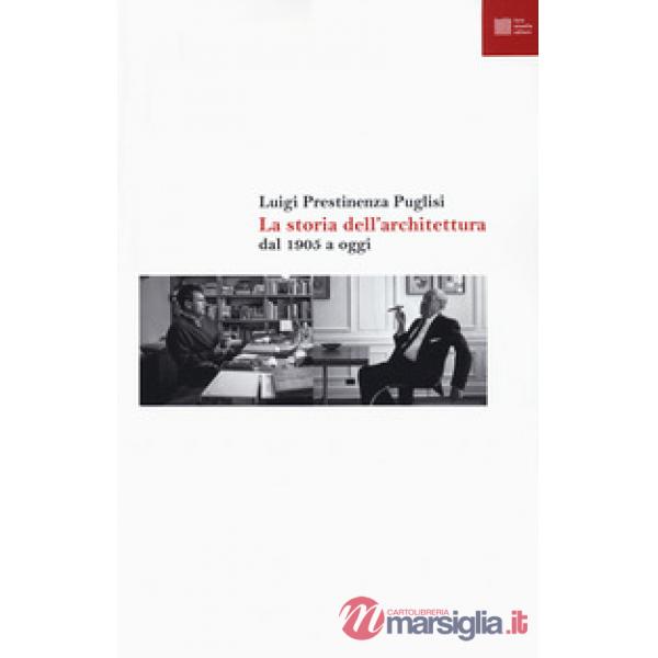 Storia dell'architettura dal 1905 a oggi (La)