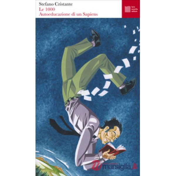 1000. Autoeducazione di un Sapiens (Le)
