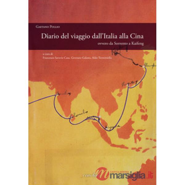 Diario del viaggio dall'Italia alla Cina ovvero da Sorrento a Kaifeng