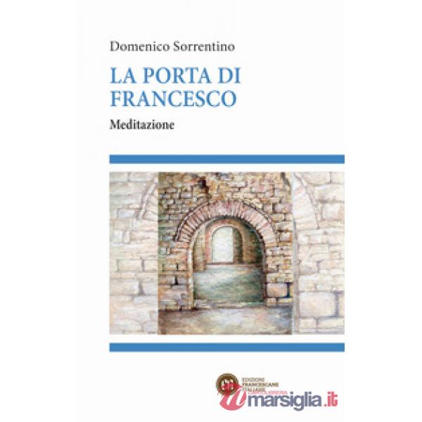 La porta di Francesco. Meditazione