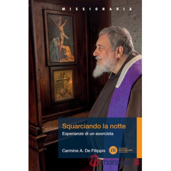 Squarciando la notte. Esperienze di un esorcista