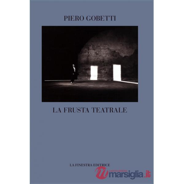 Frusta teatrale (La)