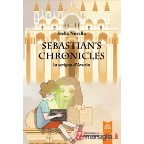 Scrigno d'avorio. Sebastian'S Chronicles. Ediz. illustrata (Lo)