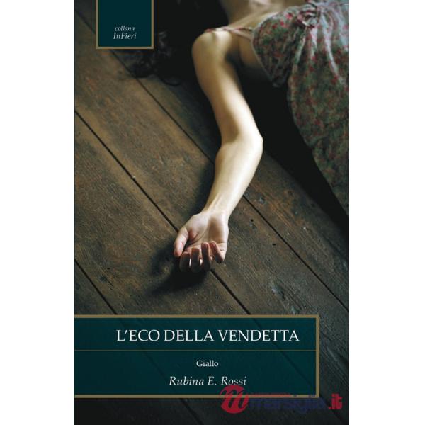 Eco della vendetta (L')