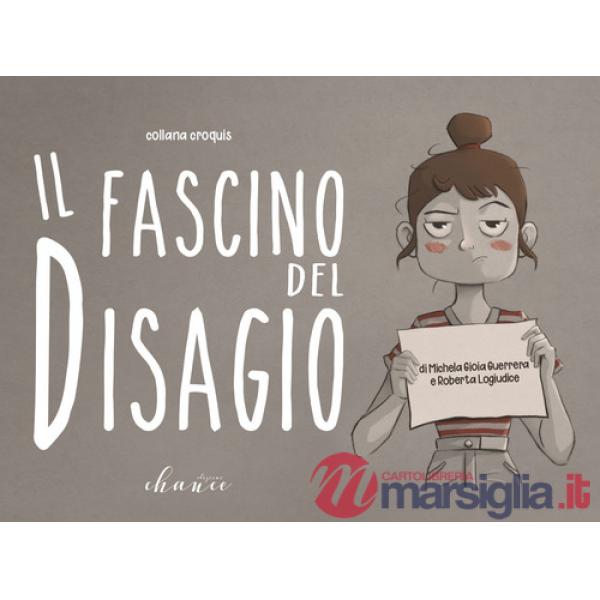 Fascino del disagio (Il)