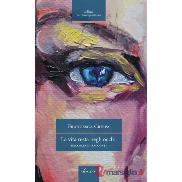 Vita resta negli occhi (La)