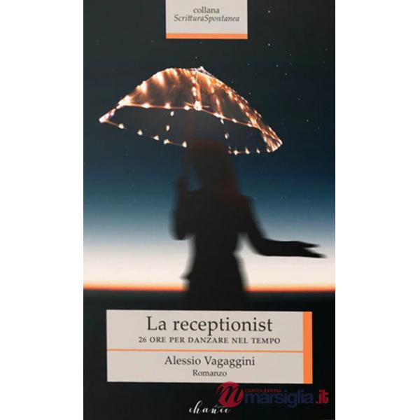 Receptionist. 26 ore per danzare nel tempo (La)