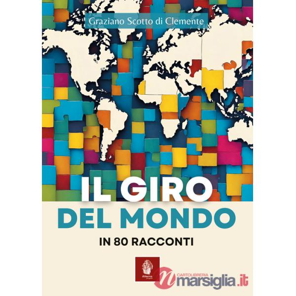 Giro del mondo in 80 racconti (Il)