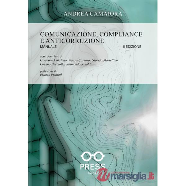 Comunicazione, compliance e anticorruzione. Manuale