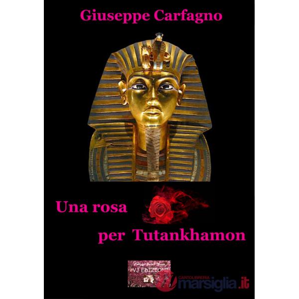Rosa per Tutankhamon (Una)
