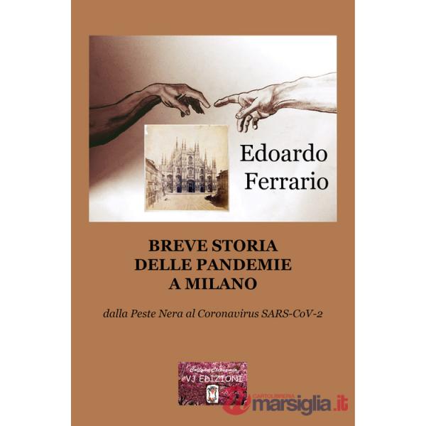 Breve storia delle pandemie a Milano. Dalla Peste Nera al Coronavirus SARS-CoV-2