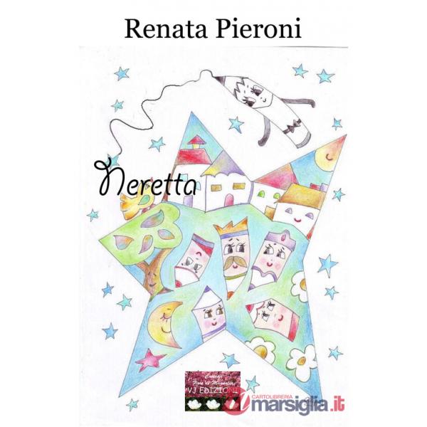 Neretta. Ediz. illustrata