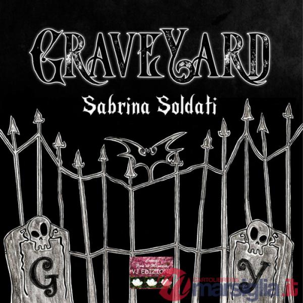 GraveYard. Ediz. illustrata