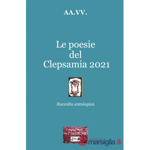 Poesie del Clepsamia 2021 (Le)