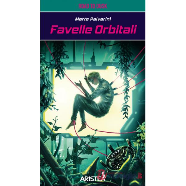 Favelle orbitali. Con Segnalibro