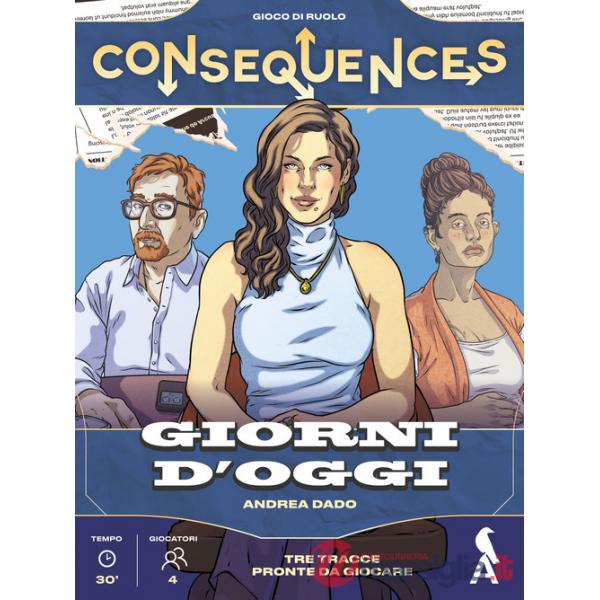 Consequences. Giorni d'oggi