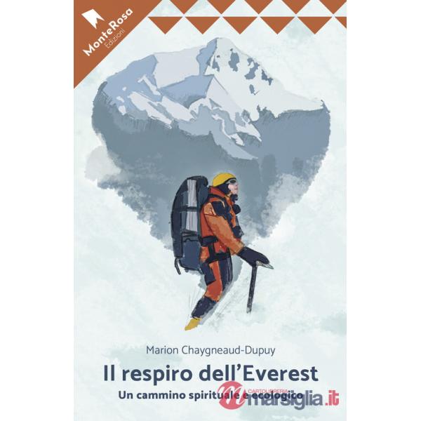 Respiro dell'Everest. Un cammino ecologico e spirituale (Il)