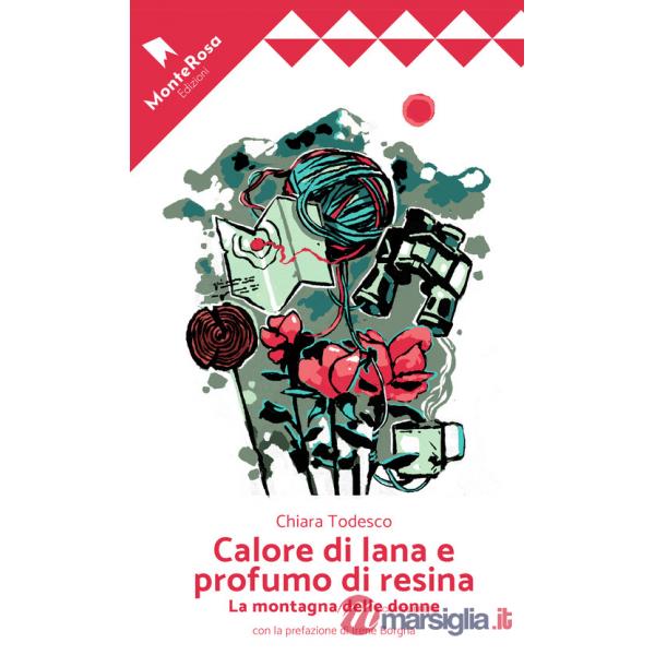 Calore di lana e profumo di resina. La montagna delle donne
