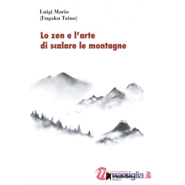Zen e l'arte di scalare le montagne (Lo)