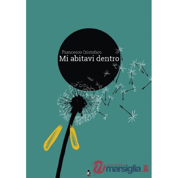 Mi abitavi dentro