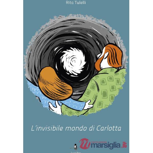 Invisibile mondo di Carlotta (L')