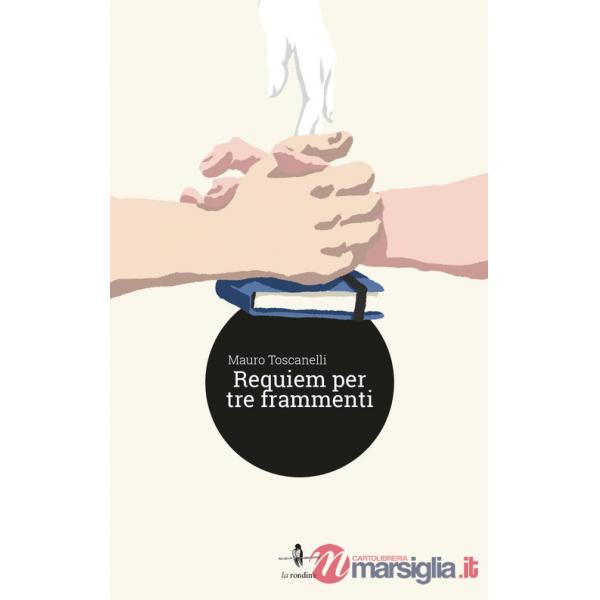 Requiem per tre frammenti