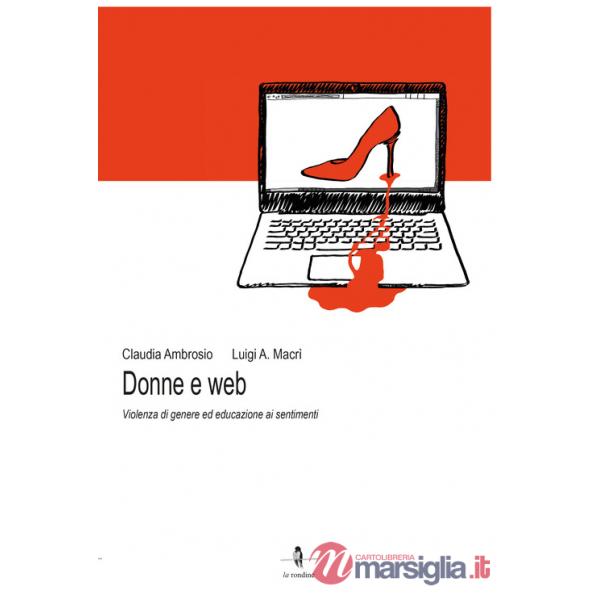 Donne e web. Violenza di genere ed educazione ai sentimenti