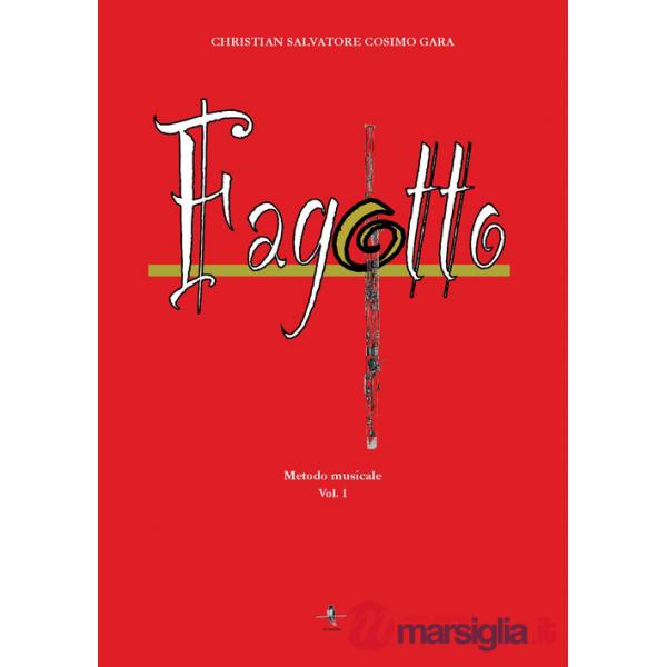 Fagotto. Metodo musicale. Vol. 1