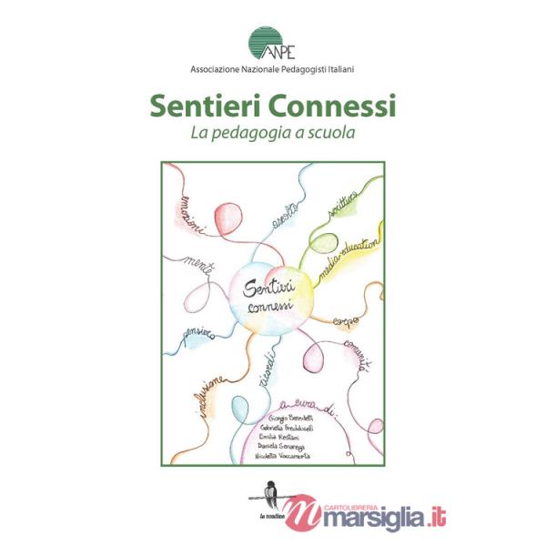 Sentieri connessi. La pedagogia a scuola