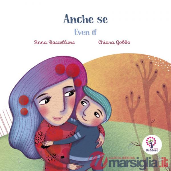 Anche se. Ediz. italiana e inglese