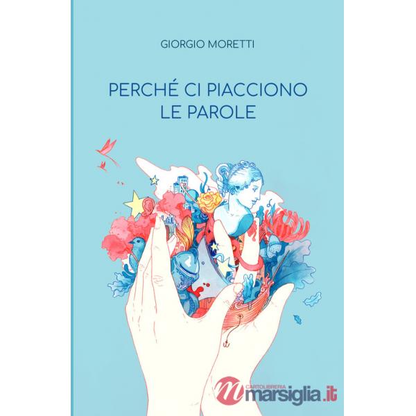 Perché ci piacciono le parole