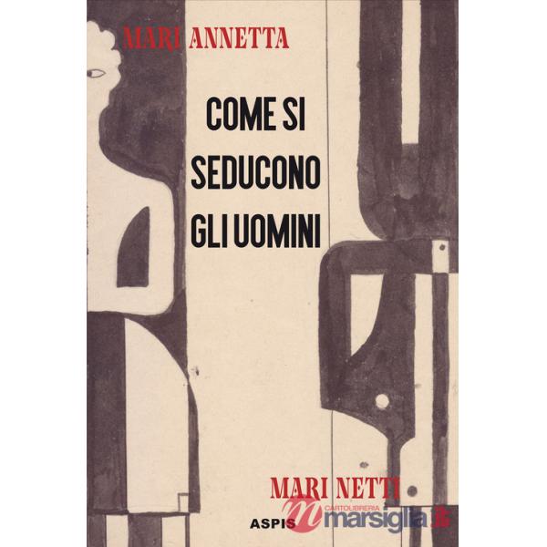 Come si seducono gli uomini