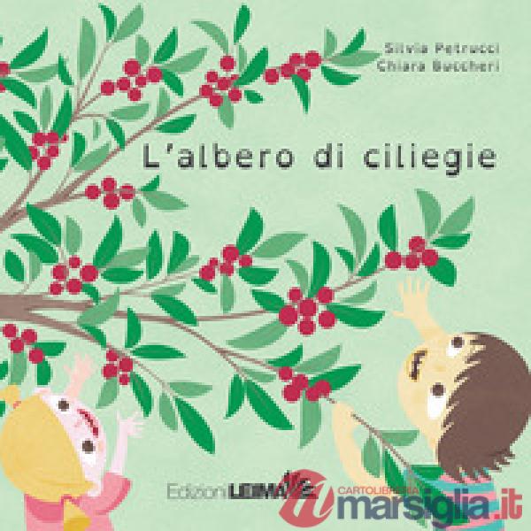 Albero di ciliegie. Ediz. illustrata (L')