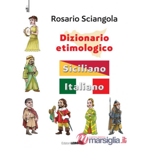 Dizionario etimologico. Siciliano-italiano