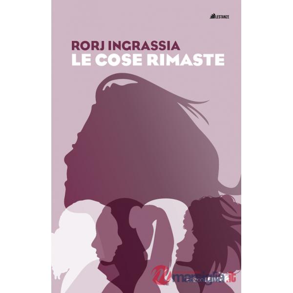 Cose rimaste (Le)