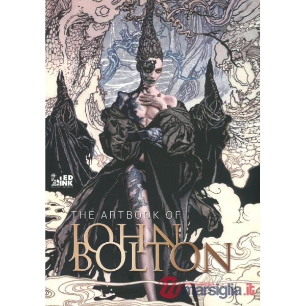 Artbook of John Bolton. Ediz. inglese e italiana (The)