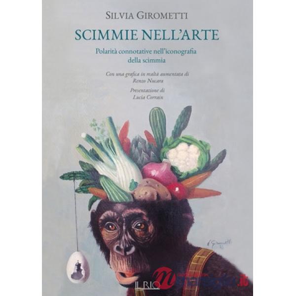 Scimmie nell'arte. Polarità connotative nell'iconografia della scimmia