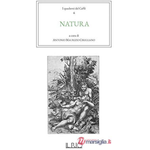 Quaderni del caffè (I). Vol. 6: Natura