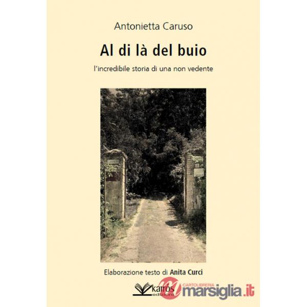 Al di là del buio. L'incredibile storia di una non vedente