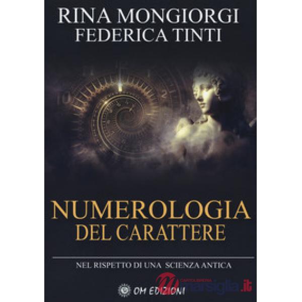 Numerologia del carattere. Nel rispetto di una scienza antica