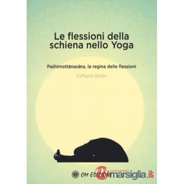 Flessioni della schiena nello yoga. Pashimottanasana, la regina delle flessioni 