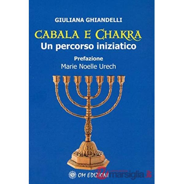 Cabala e Chakra. Un percorso iniziatico